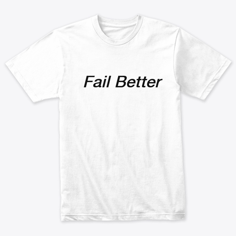 Fail better 