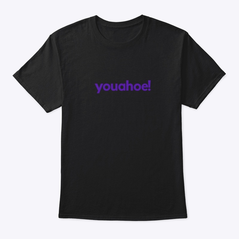 YOUAHOE! T shirt