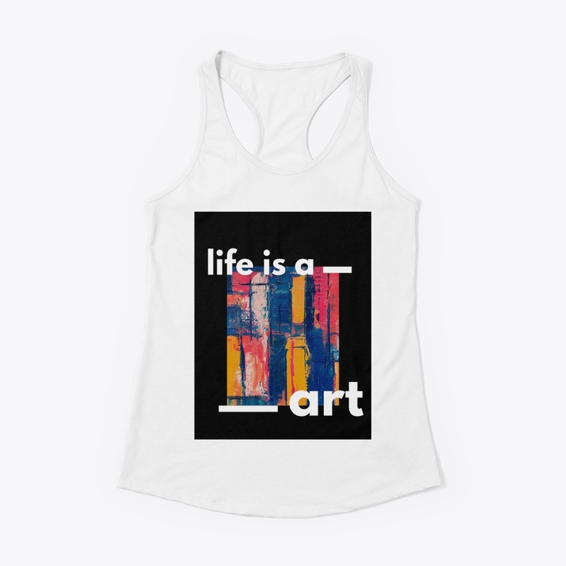 Life is a art