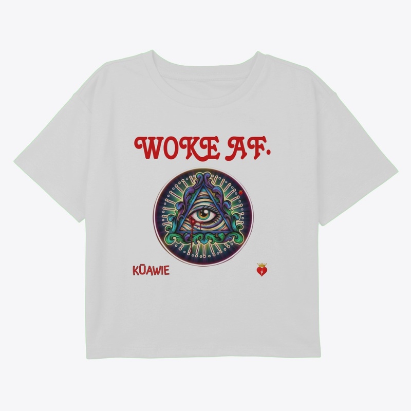 KŪAWIE / Woke AF