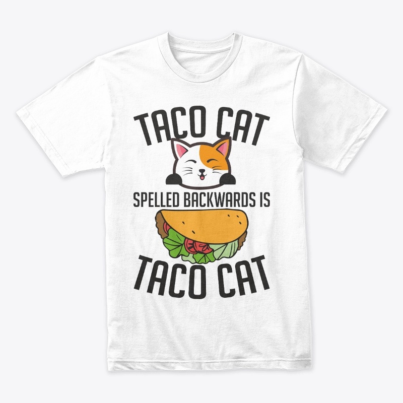 TACO CATS SPELLED BACNWARDS IS