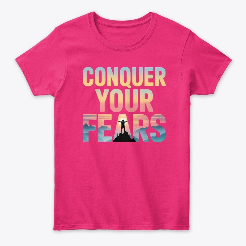 Conquer Your Fears