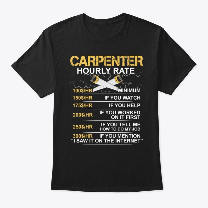 Funny Carpenter Gift, Hourly Rate