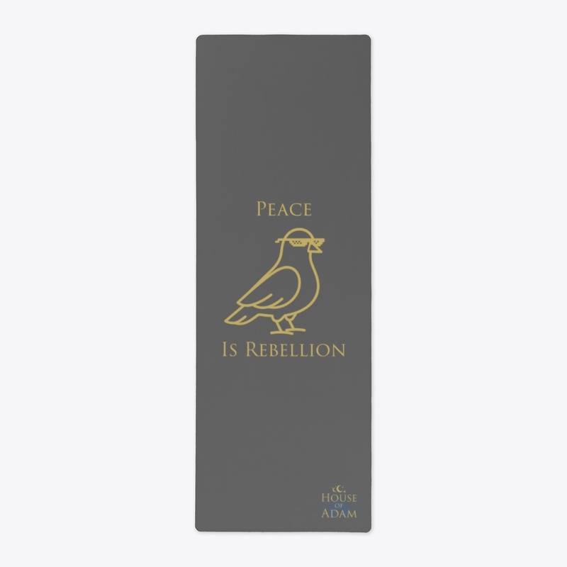 Peace is Rebellion