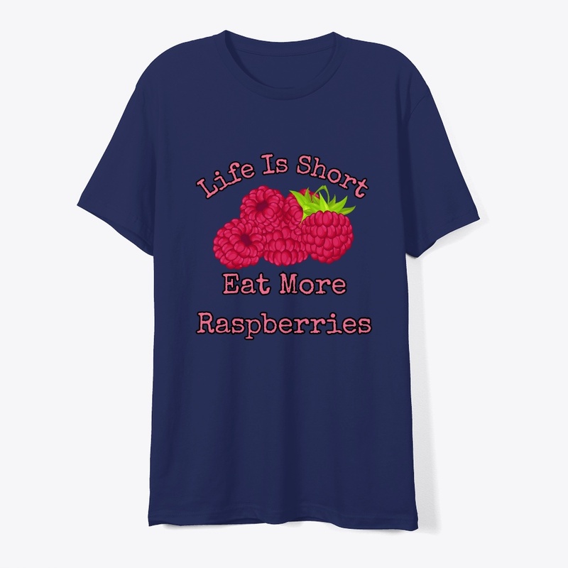 Life is short, eat more raspberries IV