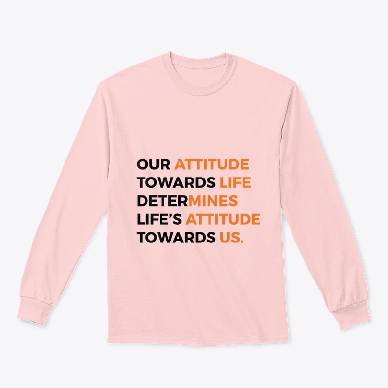 Our Attitude Towards Life