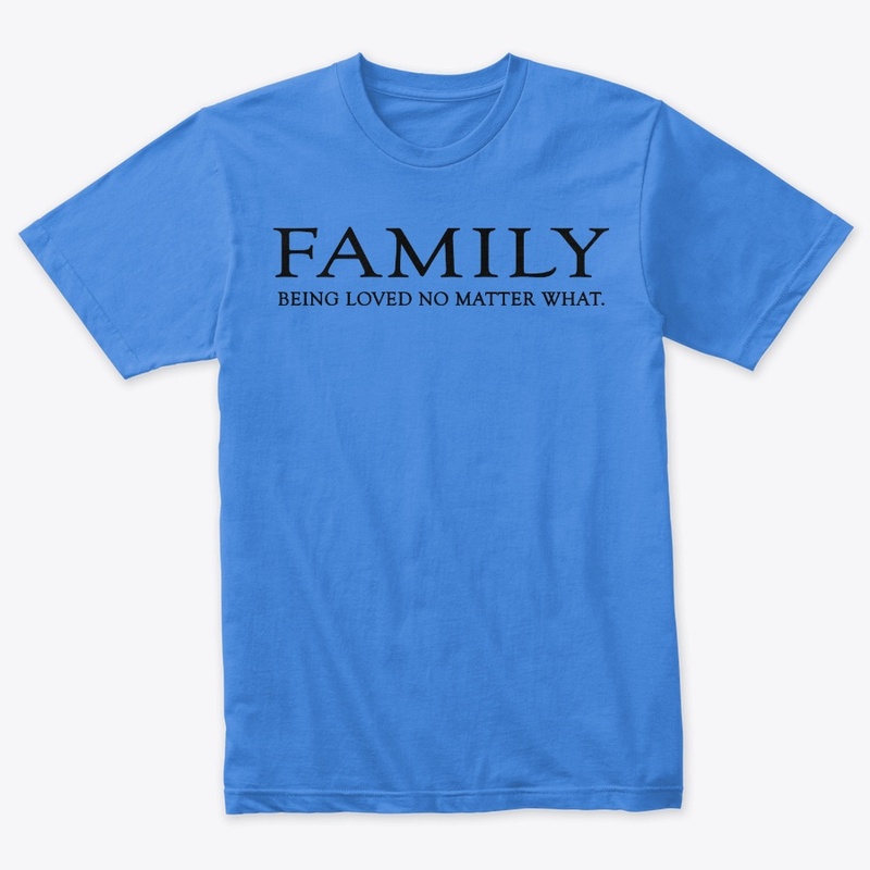 Family No Matter What Merch