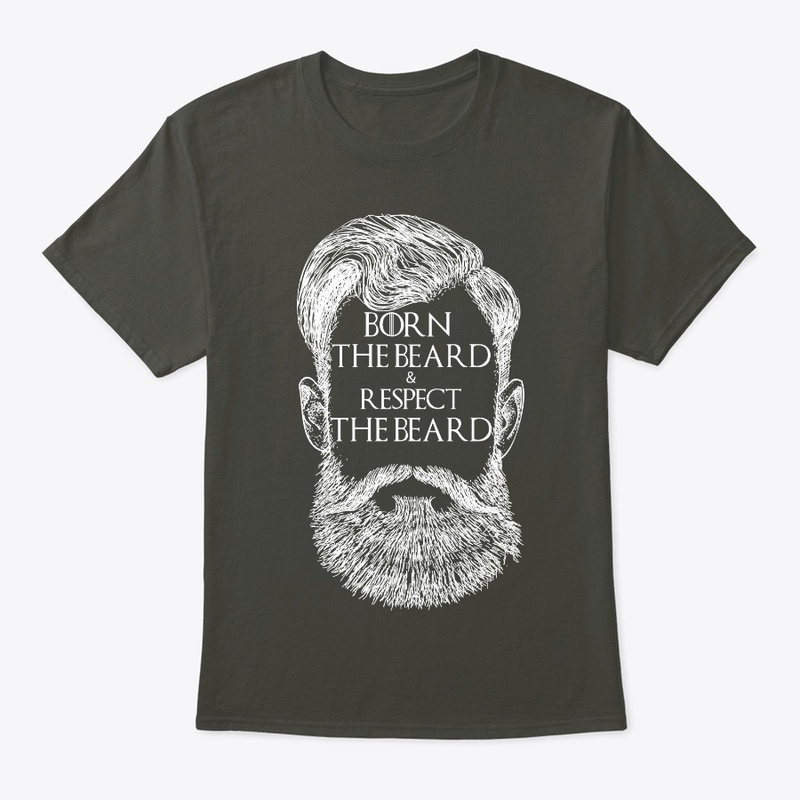 Born and Respect the Beard