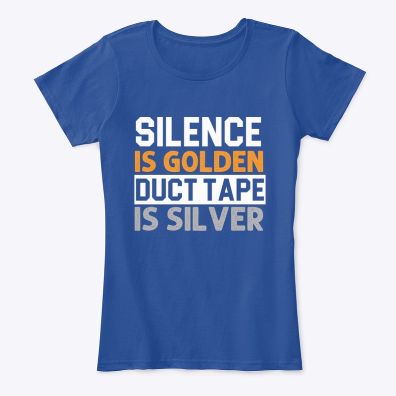 Silence is golden