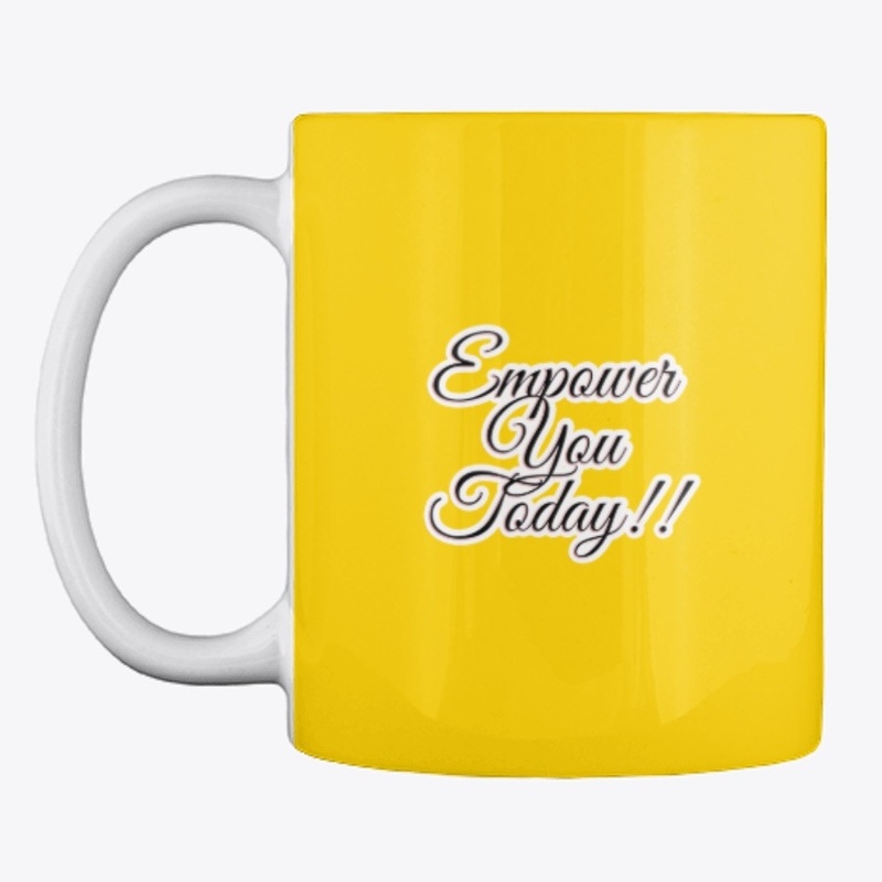 Empower You Today!!!