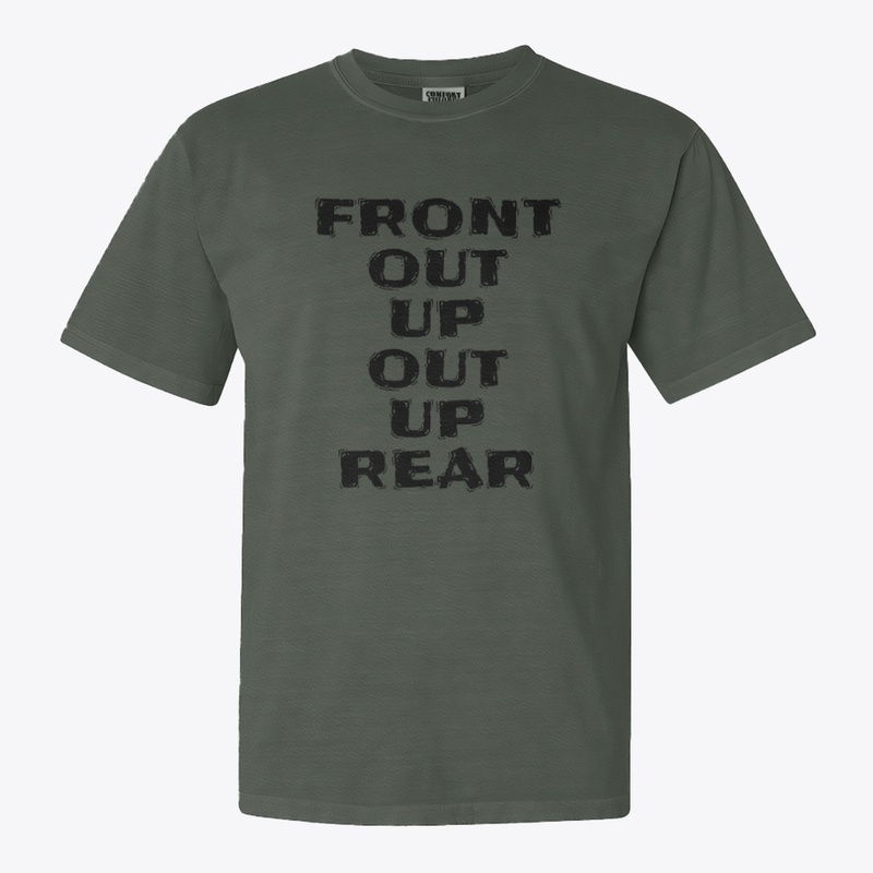 Front Out Up Out Up Rear - Comfort Colors 1717 | Classic Heavyweight T-Shirt - Comfort Colors 1717 | Classic Heavyweight T-Shirt - Comfort Colors 1717 | Classic Heavyweight T-Shirt - Comfort Colors 1717 | Classic Heavyweight T-Shirt