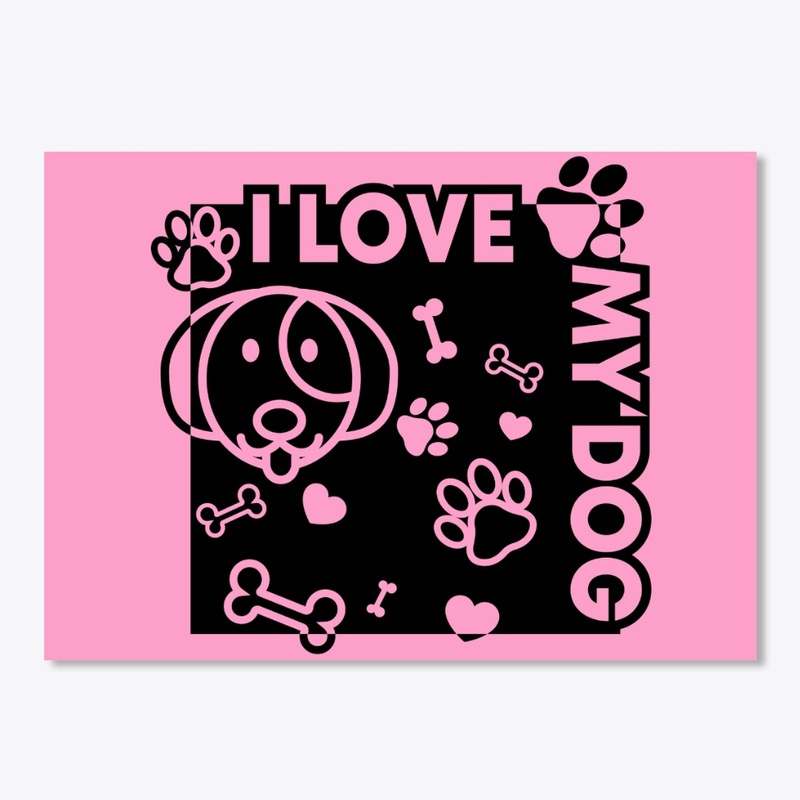 I love my dog