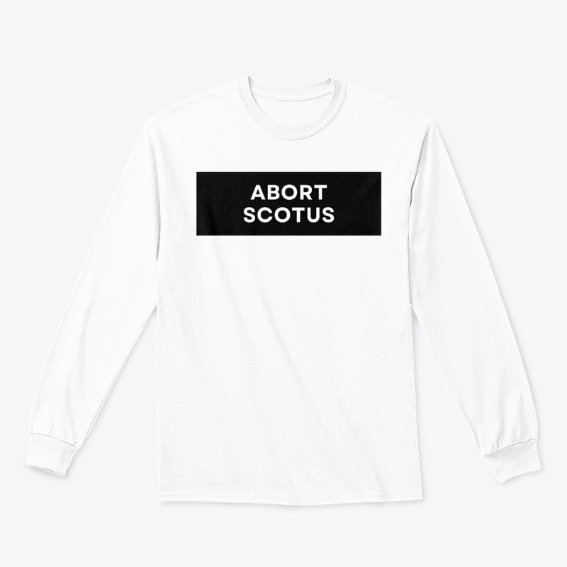 ABORT SCOTUS