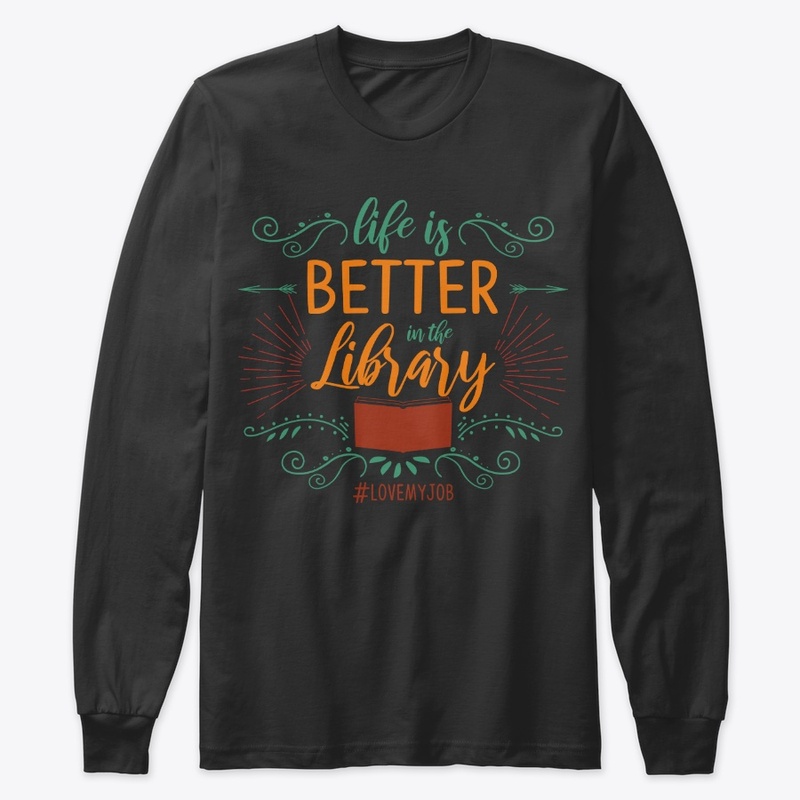 Librarian Gift Life's Better In Library