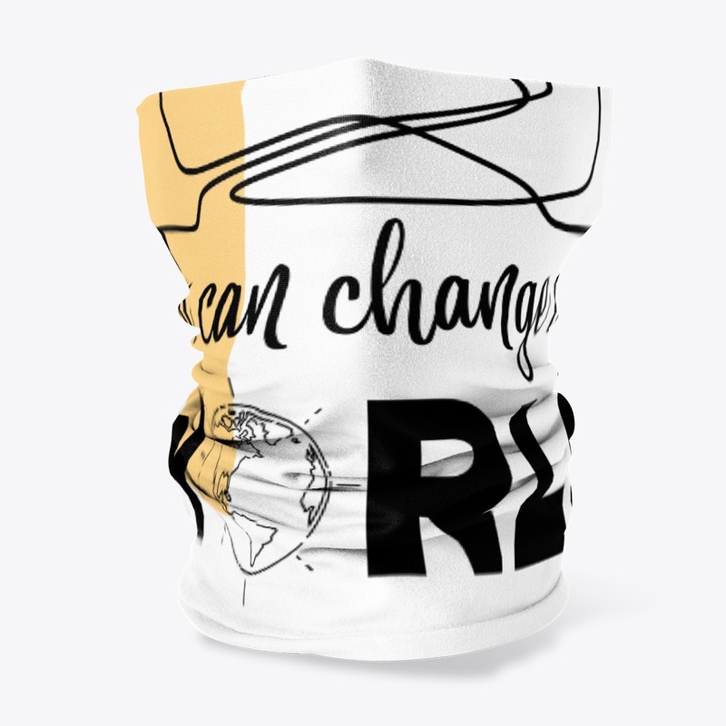 You can change the world