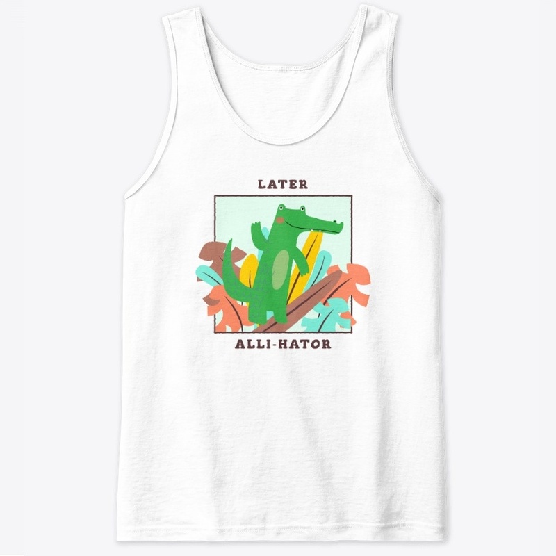 LATER ALLI-HATOR