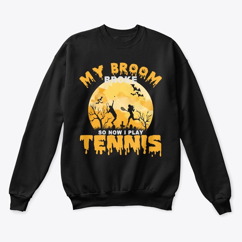 My Broom Broke so I play Tennis