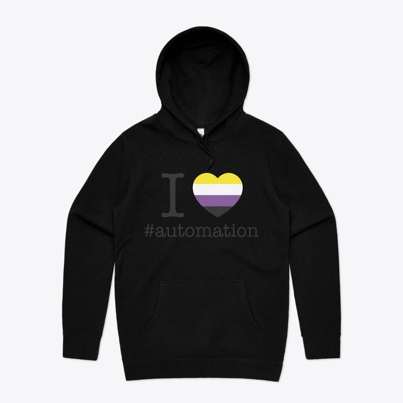 I Love Automation Non-Binary