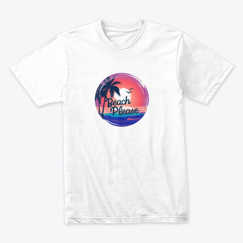 🌴 Beach Please T-Shirt 🌴