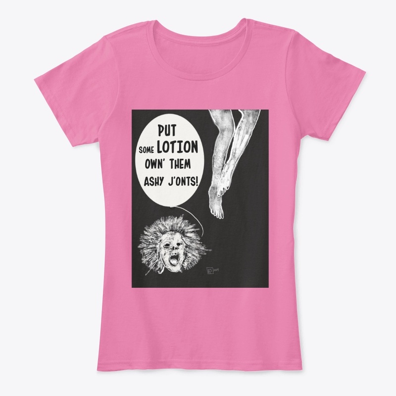 "Put Some Lotion" Women's Comfort Tee