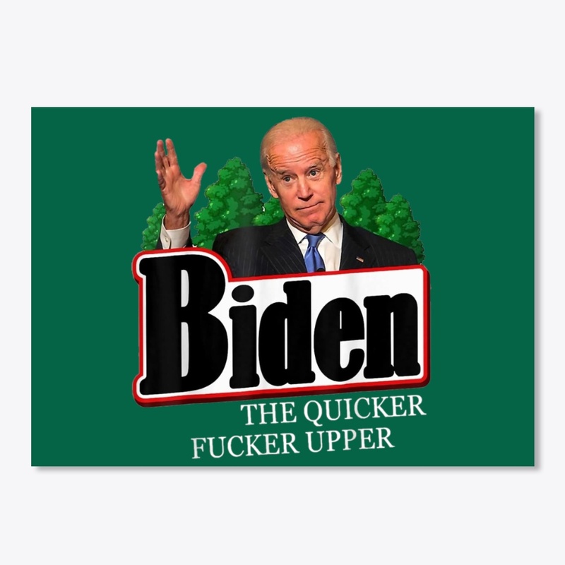 The Quicker Fucker Upper