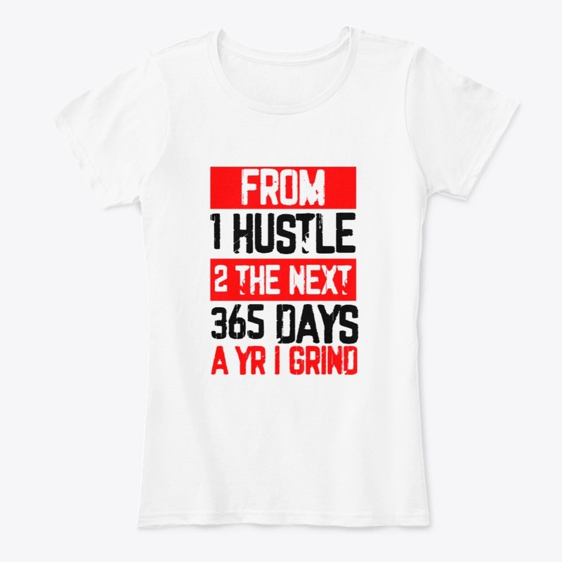 From 1 hustle 2 the next 365 days...