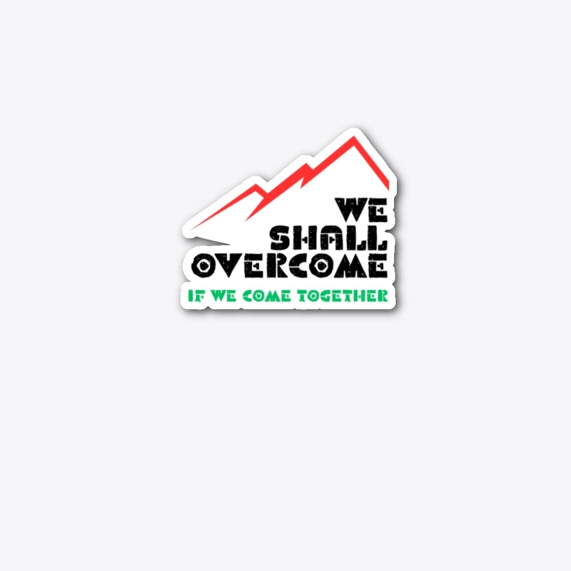 We Shall Overcome (R/B/G)