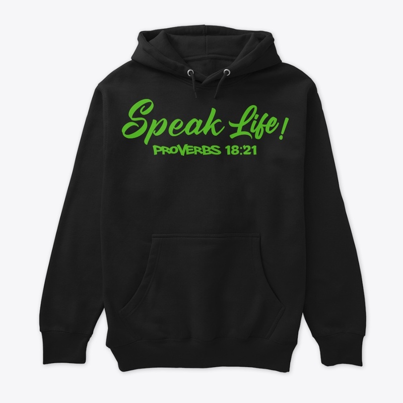 Speak Life!(Kelly Green Ink)