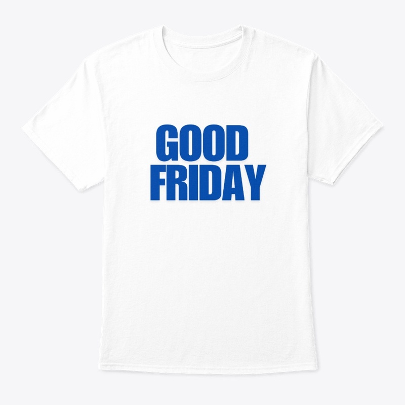 Good Friday T-Shirt