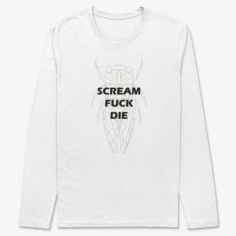 Scream Fuck Die