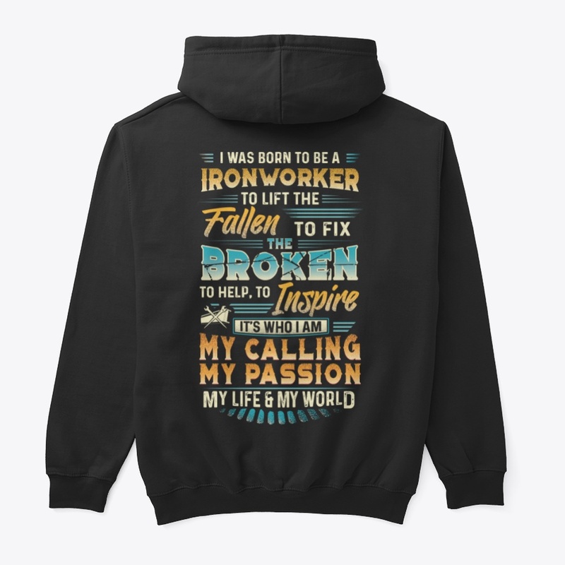 Passionate Ironworker