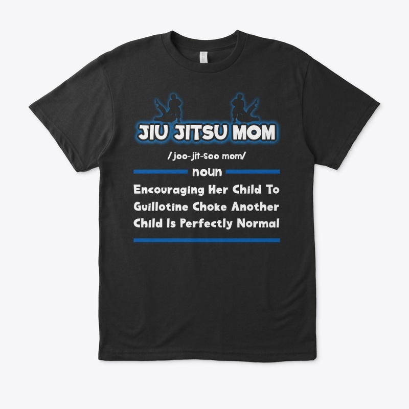 Jiu-jitsu Mom Gift - Funny Definition