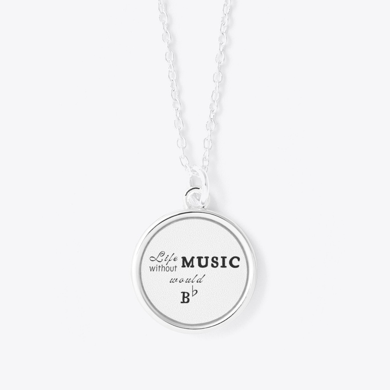 Life without Music would B Flat
