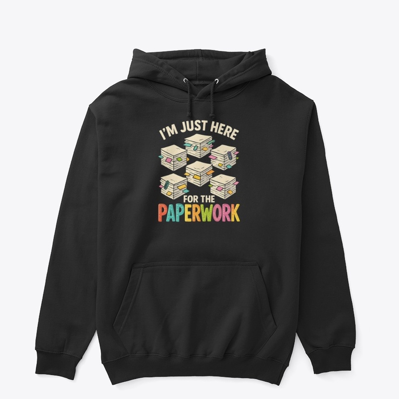 Funny Office Humor Paperwork Tee