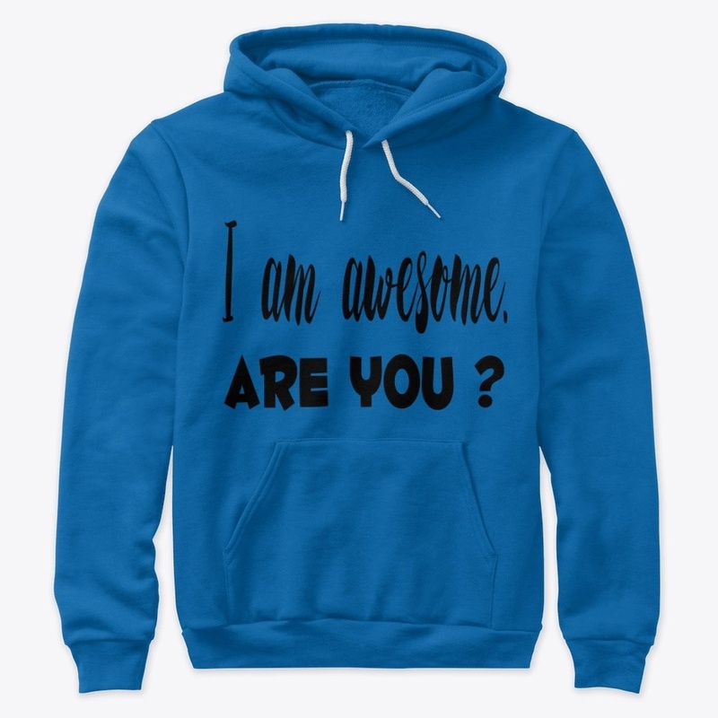 I Am Awesome. Are You? - Tees