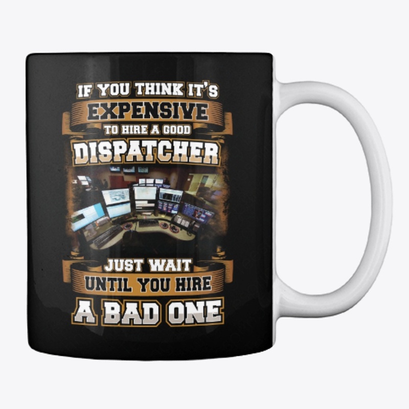 Good Dispatcher Shirt