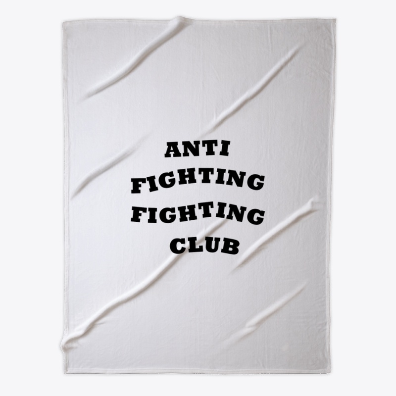 ANTI FIGHTING FIGHTHING CLUB