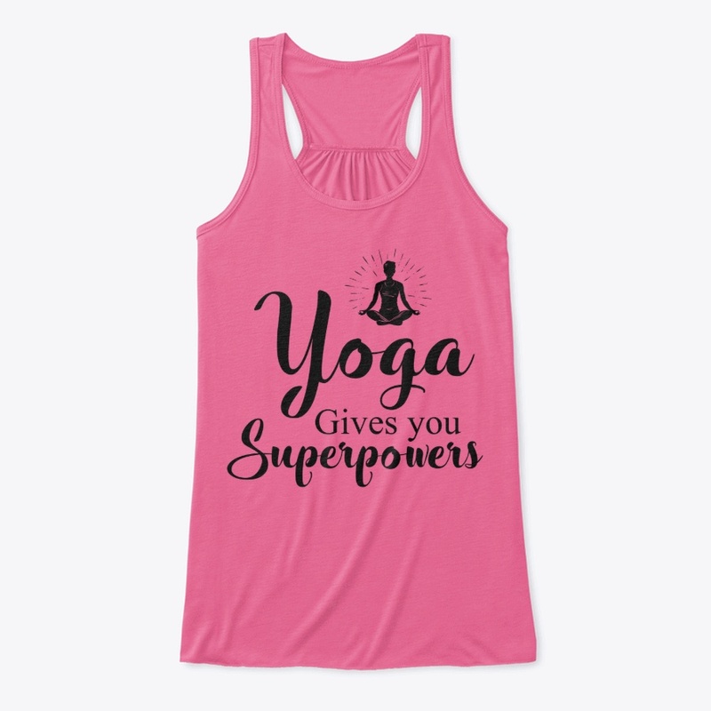 Yoga Gives You Superpowers Shirts