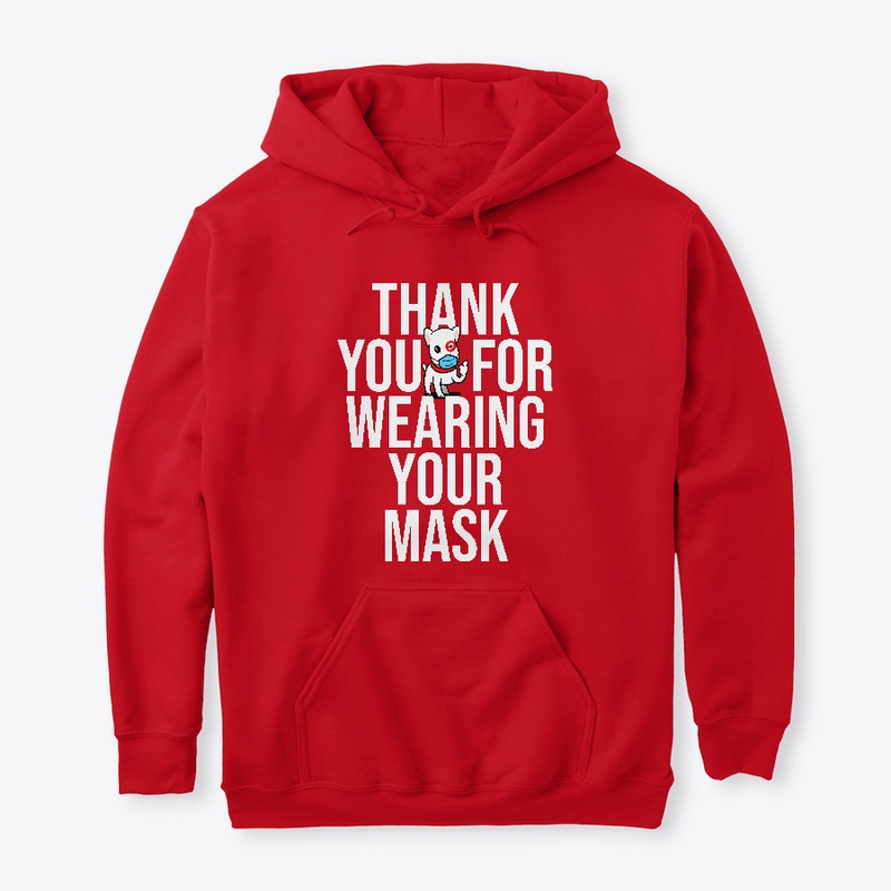 Thank You For Wearing Your Mask