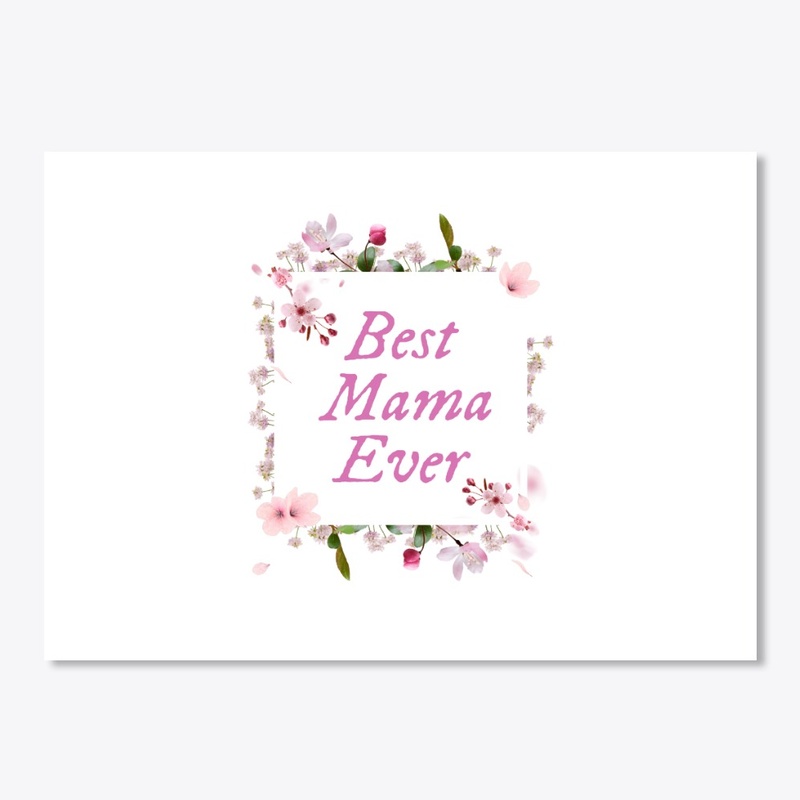 Best Mama Ever
