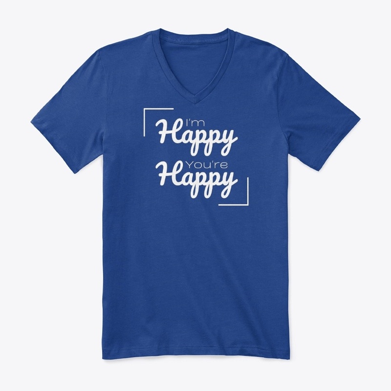 I'm Happy You're Happy
