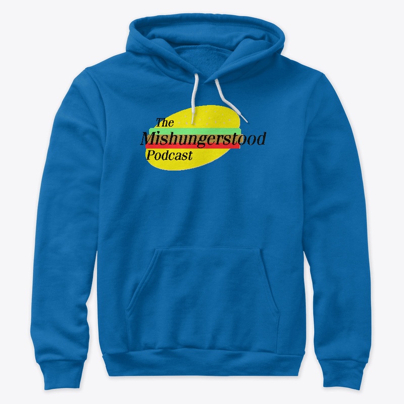 Mishungerstood Merch
