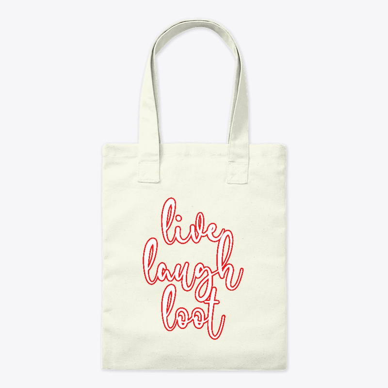 Live Laugh Loot
