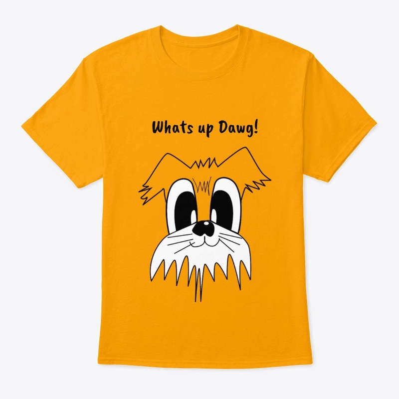 Whats Up Dawg