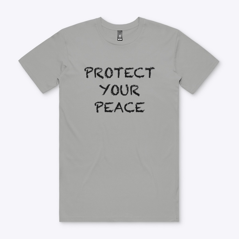 PROTECT YOUR PEACE