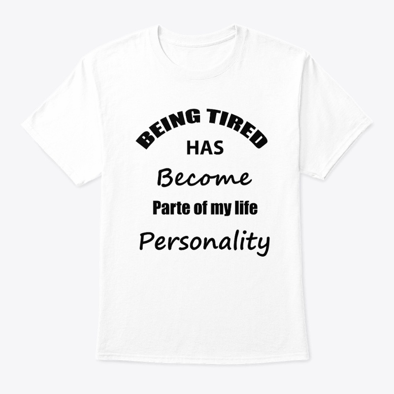 Being tired has become parte of my...