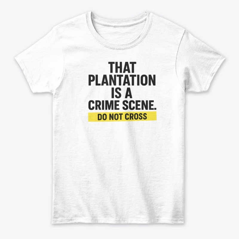 No Romanticizing Plantations