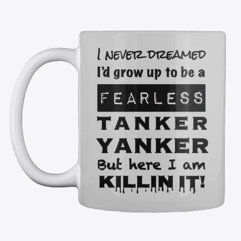Killin It Tanker Yanker-A