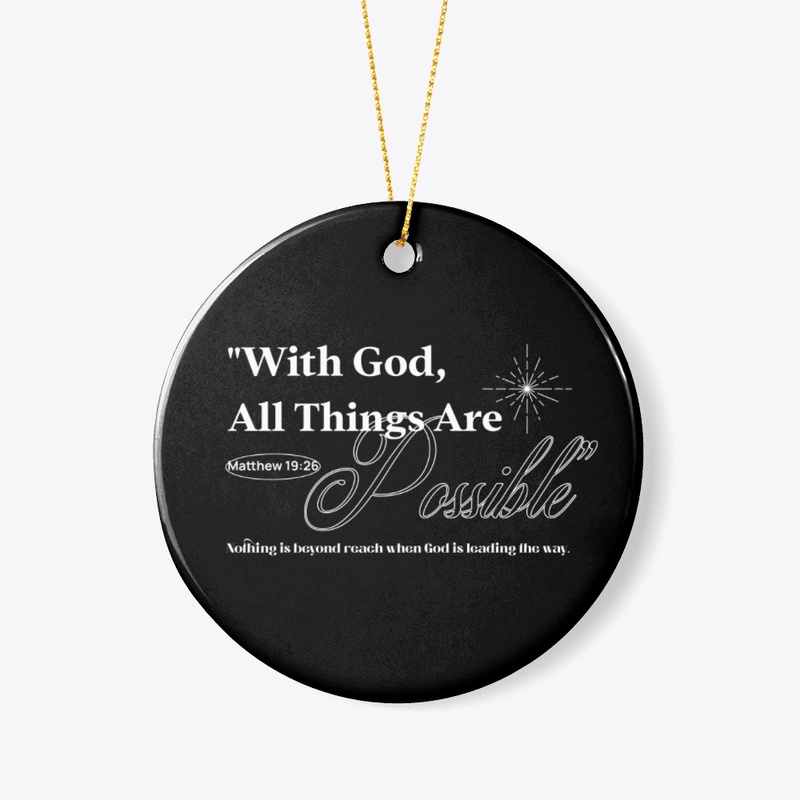 "With God, All Things Are Possible"