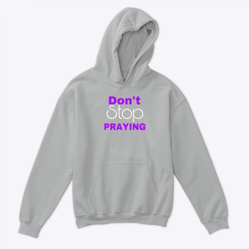 Don’t Stop Praying-Purple 